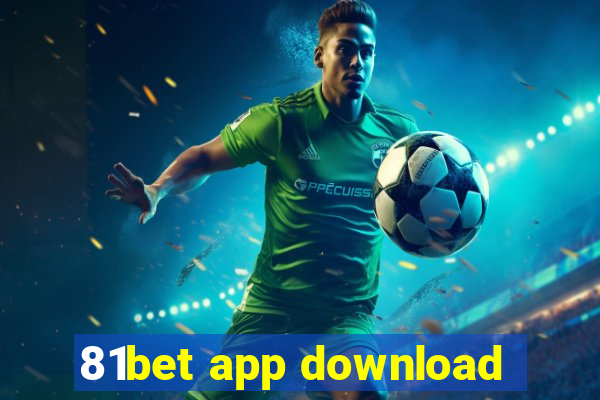 81bet app download